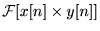 $\displaystyle \mathcal F [x[n]\times y[n]]$